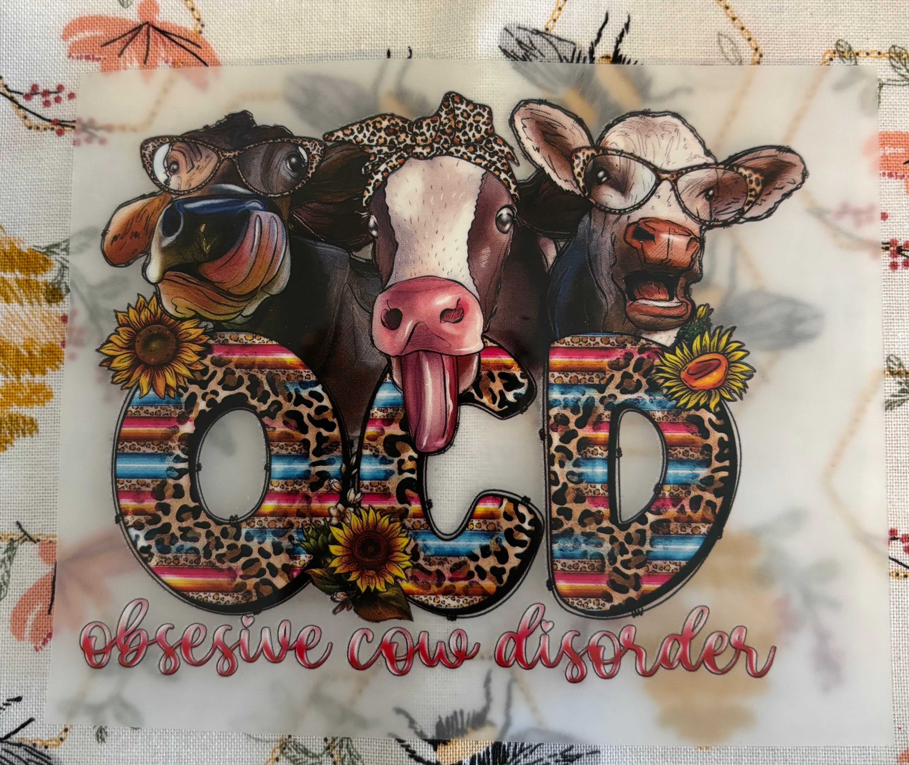 Obsessive Cow Disorder DTF