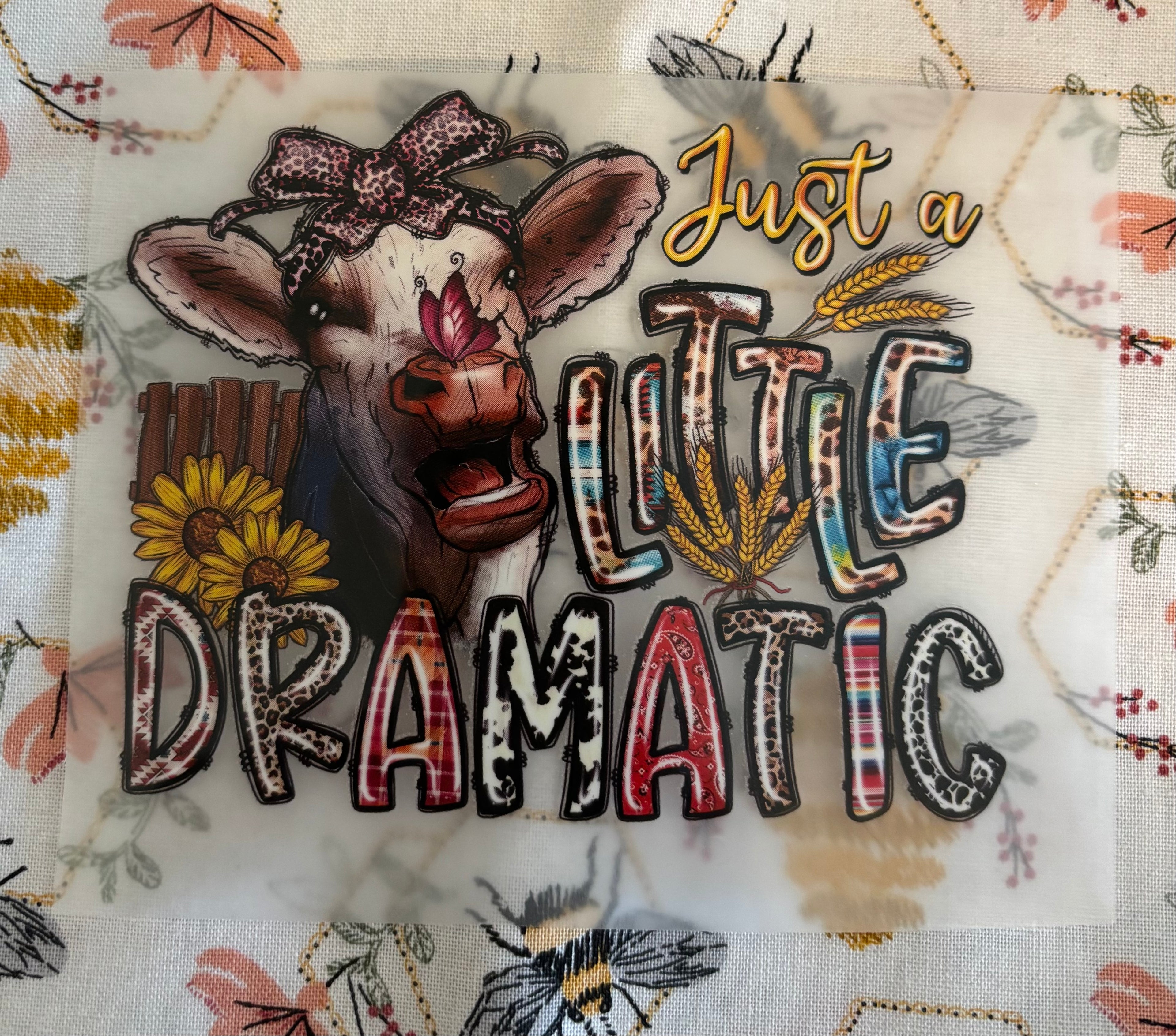 Just A Little Dramatic DTF